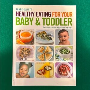 Healthy Eating for Your Baby & Toddler Book